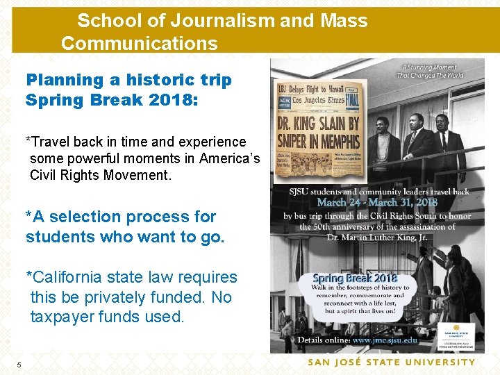 School of Journalism and Mass Communications Planning a historic trip Spring Break 2018: *Travel