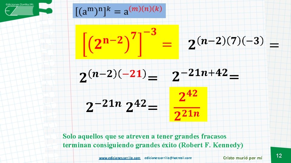  Solo aquellos que se atreven a tener grandes fracasos terminan consiguiendo grandes éxito