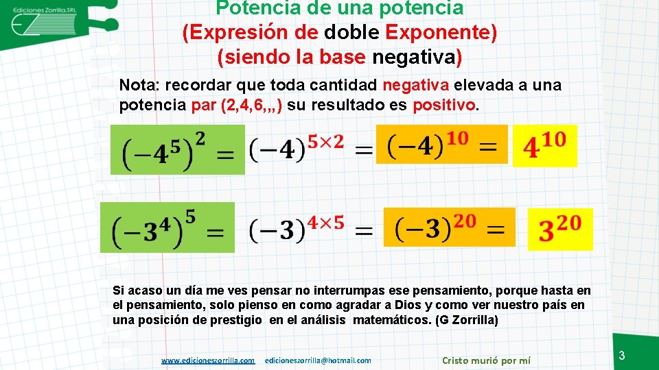 Potencia de una potencia (Expresión de doble Exponente) (siendo la base negativa) Nota: recordar