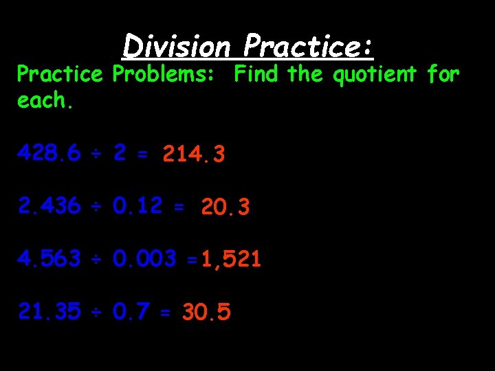 Division Practice: Practice Problems: Find the quotient for each. 428. 6 ÷ 2 =