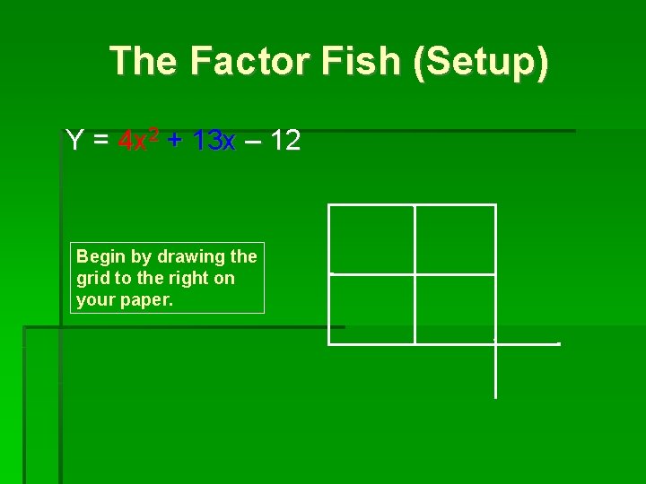 Fish Box Factor Math Entry Task Anthony has 10 feet of framing