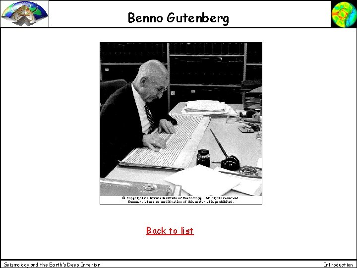 Benno Gutenberg Back to list Seismology and the Earth’s Deep Interior Introduction 