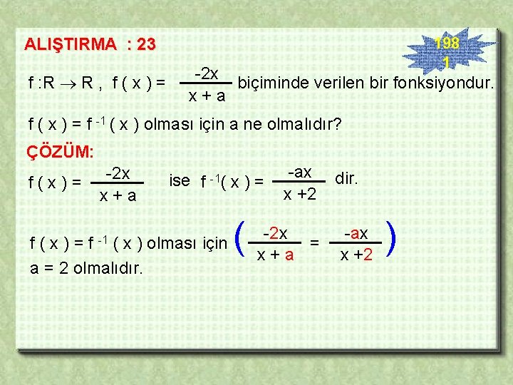 198 1 ALIŞTIRMA : 23 f : R R , f ( x )