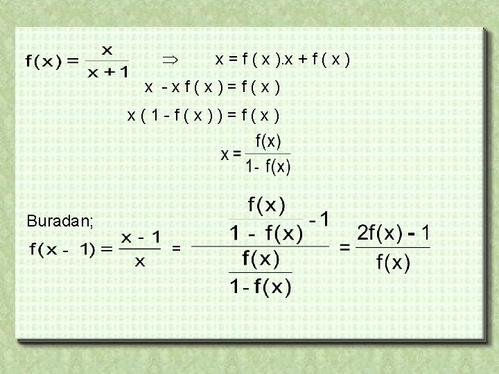  x = f ( x ). x + f ( x ) x