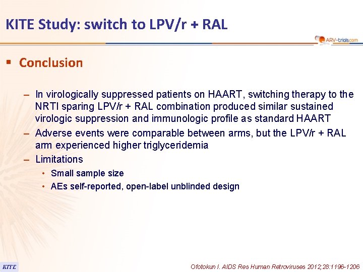 KITE Study: switch to LPV/r + RAL § Conclusion – In virologically suppressed patients