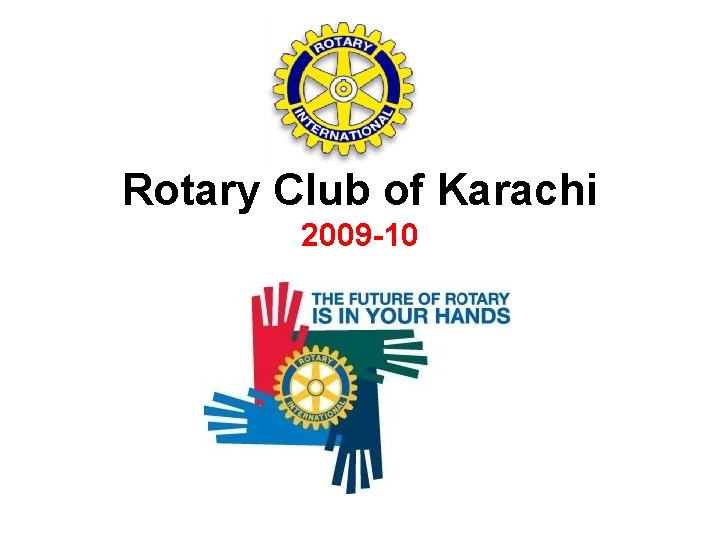 Rotary Club of Karachi 2009 -10 
