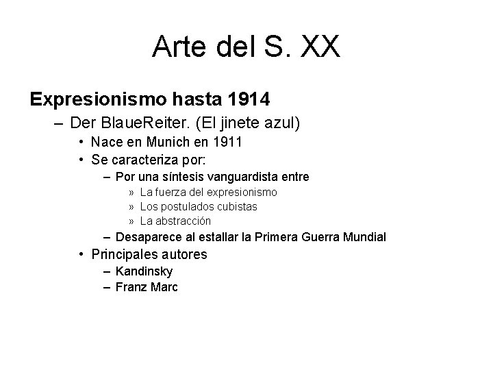 Arte del S. XX Expresionismo hasta 1914 – Der Blaue. Reiter. (El jinete azul)