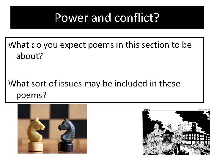 Power and conflict? What do you expect poems in this section to be about?