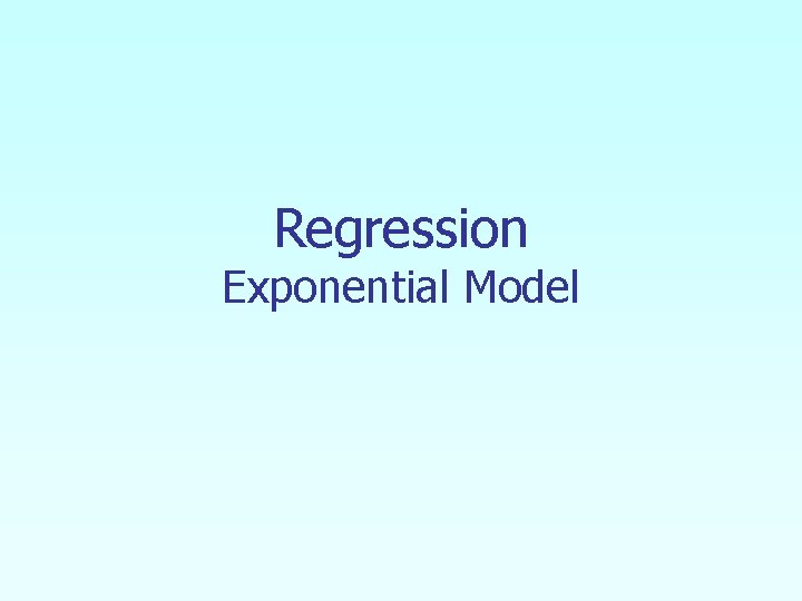 Regression Exponential Model 