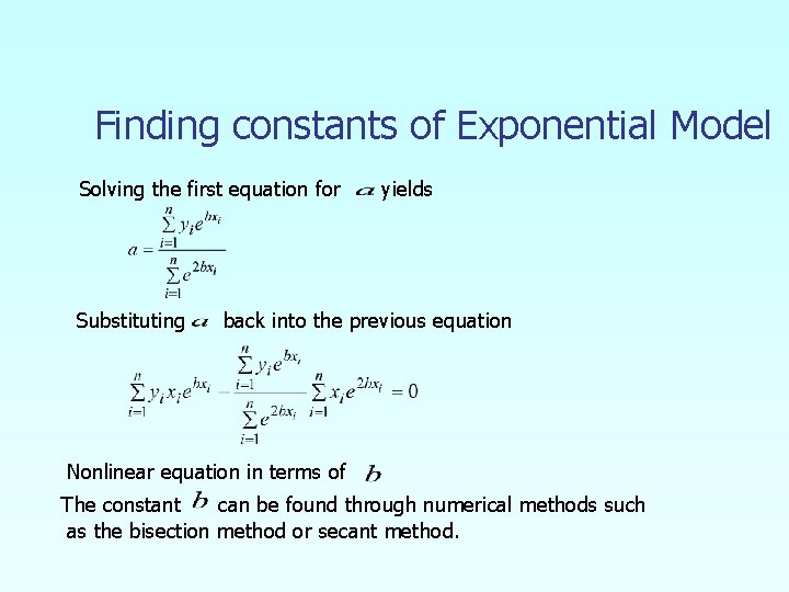 Finding constants of Exponential Model Solving the first equation for Substituting yields back into