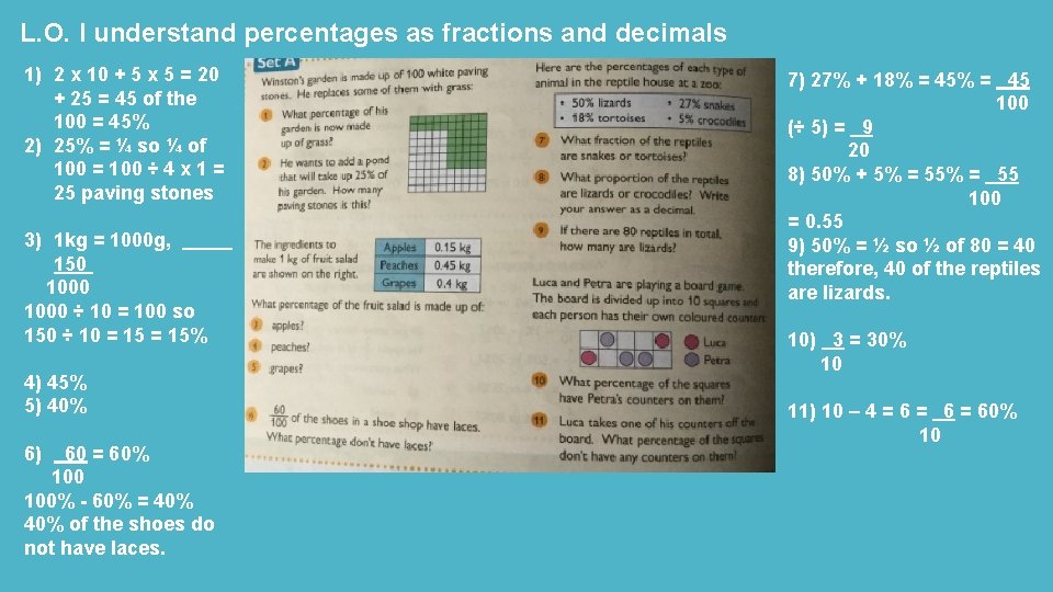 L. O. I understand percentages as fractions and decimals 1) 2 x 10 +