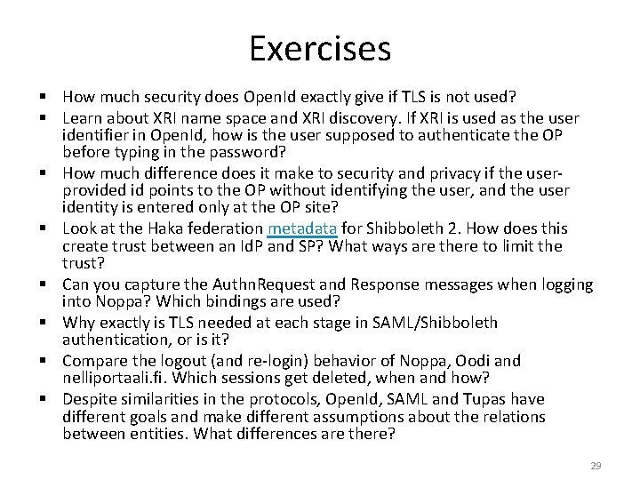 Exercises § How much security does Open. Id exactly give if TLS is not Exercises § How much security does Open. Id exactly give if TLS is not