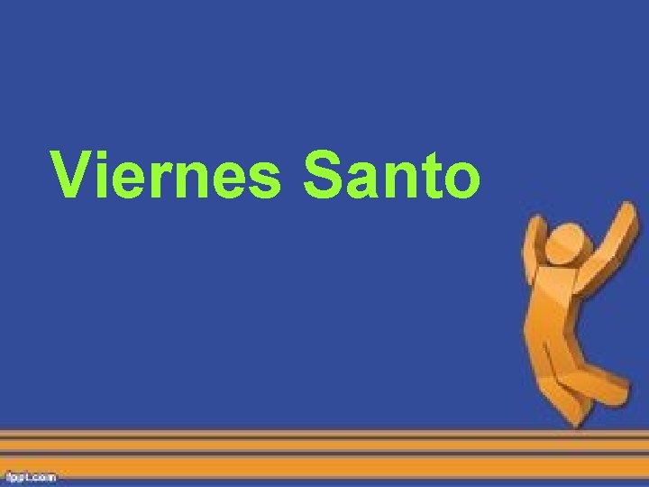 Viernes Santo Viernes Santo
