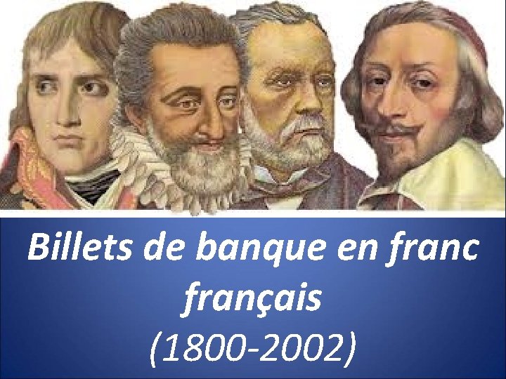 Billets de banque en franc français (1800 -2002) 