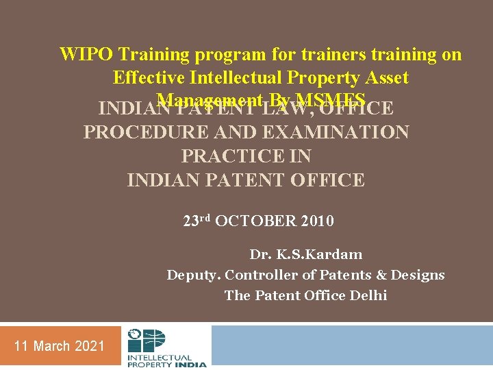 WIPO Training program for trainers training on Effective Intellectual Property Asset Management By MSMES