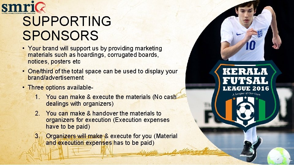 SUPPORTING SPONSORS • Your brand will support us by providing marketing materials such as SUPPORTING SPONSORS • Your brand will support us by providing marketing materials such as