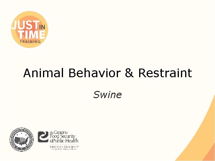 Animal Behavior & Restraint Swine 