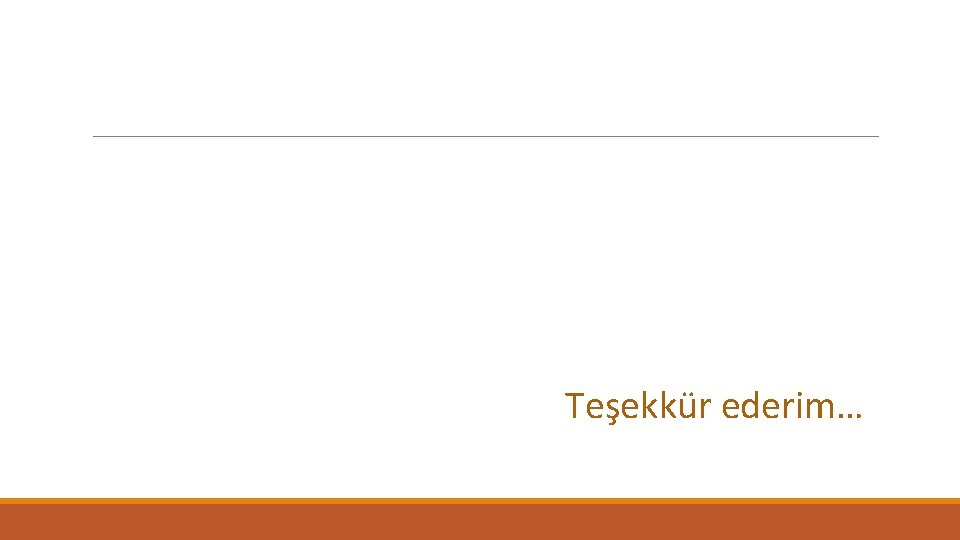 Teşekkür ederim… 