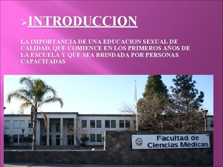 ØINTRODUCCION LA IMPORTANCIA DE UNA EDUCACION SEXUAL DE CALIDAD, QUE COMIENCE EN LOS PRIMEROS