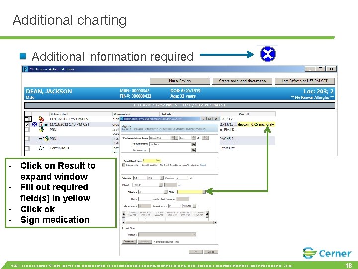 Additional charting Additional information required - Click on Result to expand window - Fill
