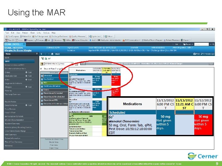 Using the MAR powe rchart MAW © 2011 Cerner Corporation. All rights reserved. This