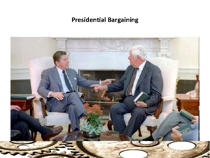 Presidential Bargaining 