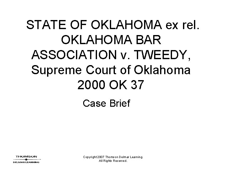 STATE OF OKLAHOMA ex rel. OKLAHOMA BAR ASSOCIATION v. TWEEDY, Supreme Court of Oklahoma