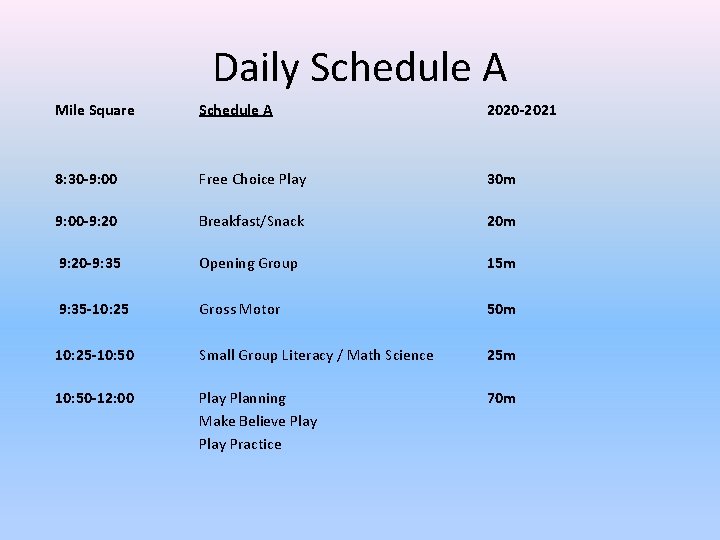 Daily Schedule A Mile Square 8: 30 -9: 00 Schedule A 2020 -2021 Free