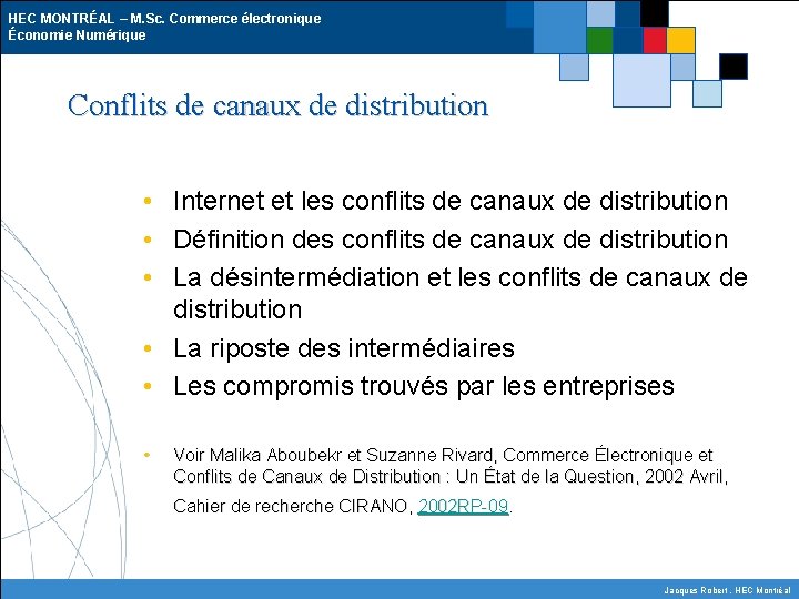 HEC MONTRÉAL – M. Sc. Commerce électronique Économie Numérique Conflits de canaux de distribution