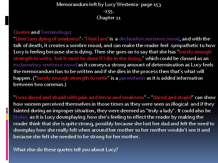 Memorandum left by Lucy Westenra- page 153 -155. Chapter 11 Quotes and Terminology: “I Memorandum left by Lucy Westenra- page 153 -155. Chapter 11 Quotes and Terminology: “I