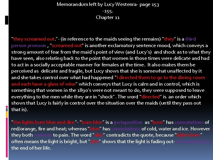 Memorandum left by Lucy Westenra- page 153 -155. Chapter 11 “they screamed out. ”- Memorandum left by Lucy Westenra- page 153 -155. Chapter 11 “they screamed out. ”-