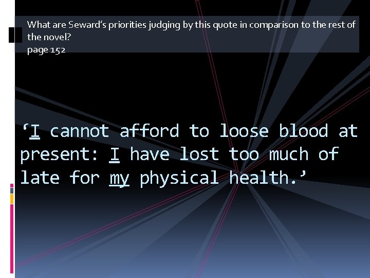 What are Seward’s priorities judging by this quote in comparison to the rest of What are Seward’s priorities judging by this quote in comparison to the rest of