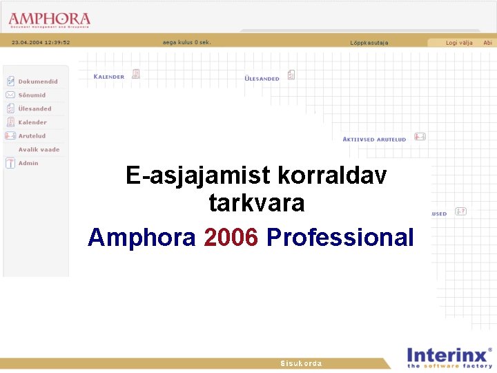E-asjajamist korraldav tarkvara Amphora 2006 Professional 
