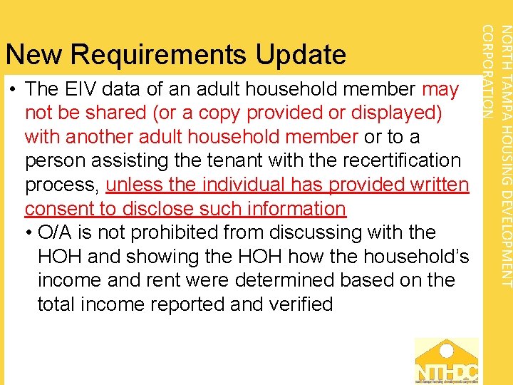  • The EIV data of an adult household member may not be shared