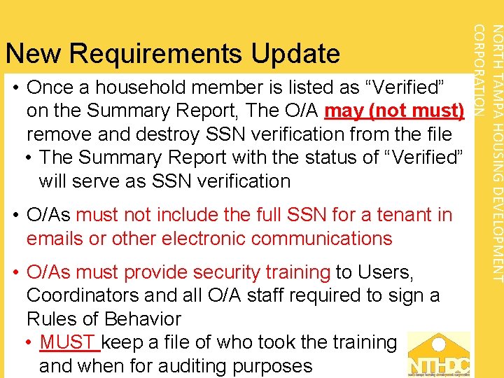  • Once a household member is listed as “Verified” on the Summary Report,