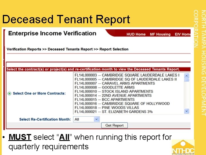  • MUST select “All” when running this report for quarterly requirements NORTH TAMPA