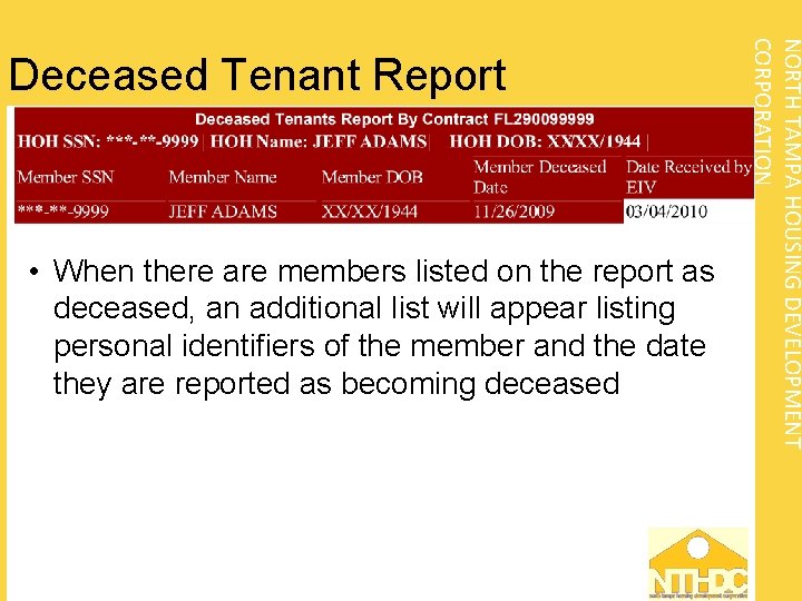  • When there are members listed on the report as deceased, an additional