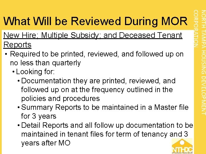 New Hire; Multiple Subsidy; and Deceased Tenant Reports NORTH TAMPA HOUSING DEVELOPMENT CORPORATION What