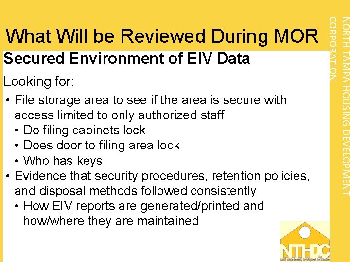 Secured Environment of EIV Data Looking for: • File storage area to see if