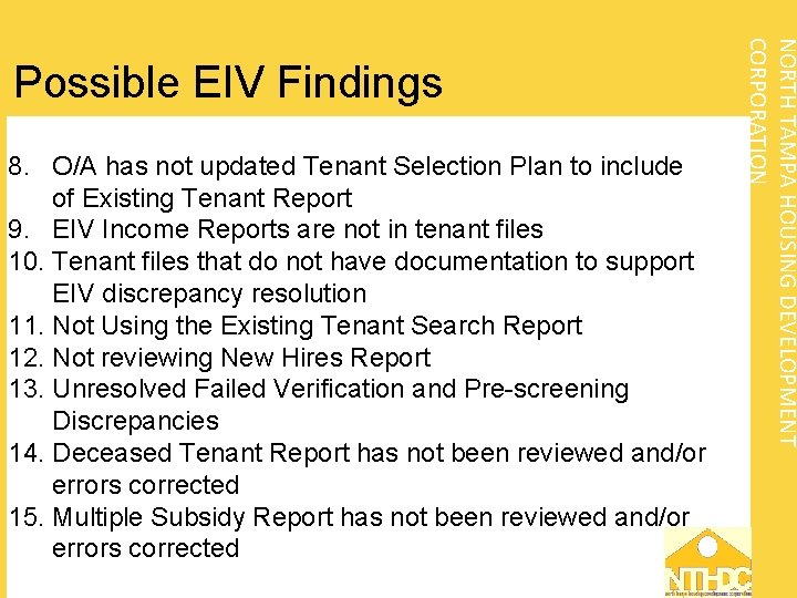 8. O/A has not updated Tenant Selection Plan to include of Existing Tenant Report