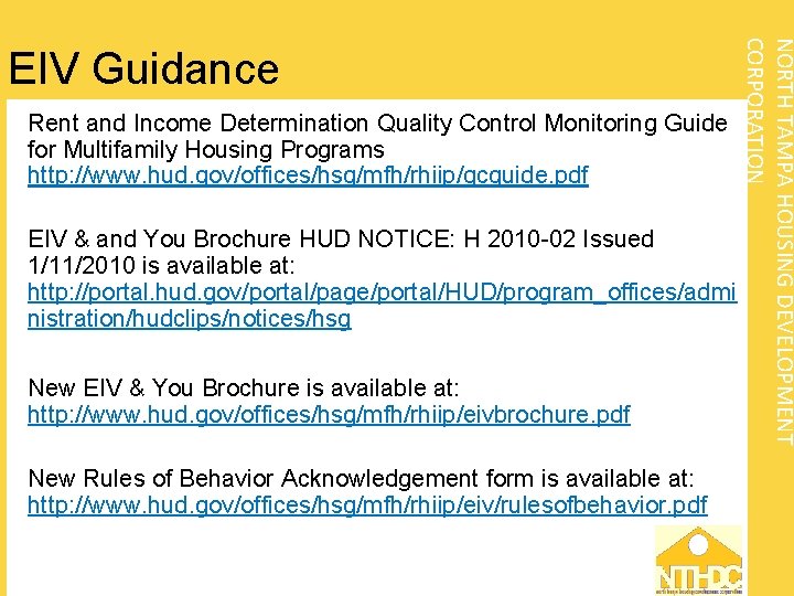 Rent and Income Determination Quality Control Monitoring Guide for Multifamily Housing Programs http: //www.