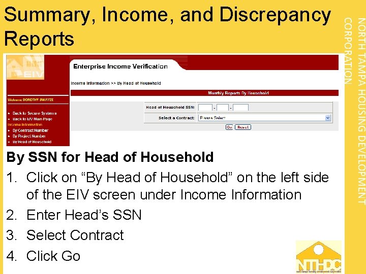 By SSN for Head of Household 1. Click on “By Head of Household” on