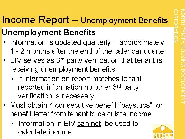 Unemployment Benefits • Information is updated quarterly - approximately 1 - 2 months after
