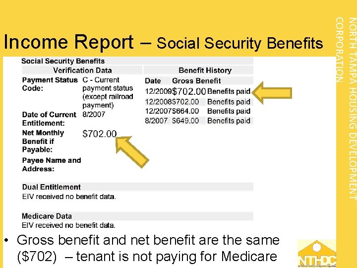  • Gross benefit and net benefit are the same ($702) – tenant is
