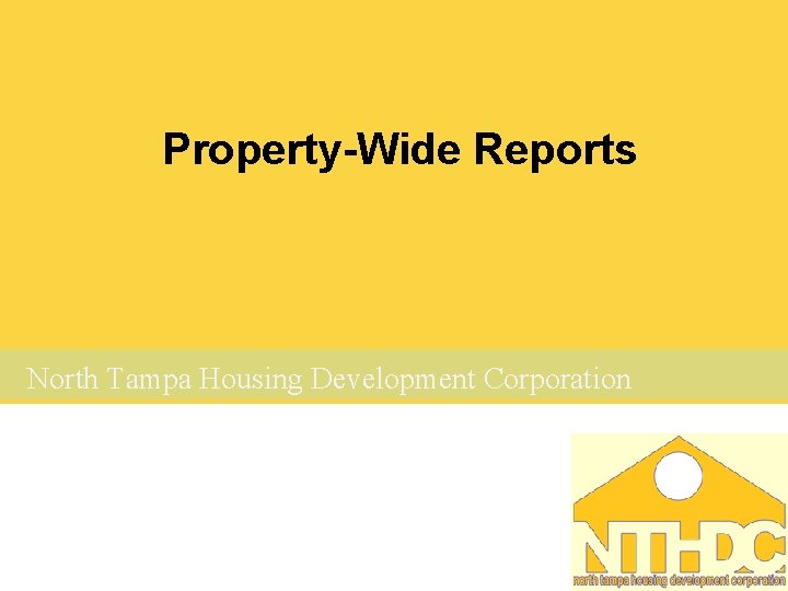 Property-Wide Reports North Tampa Housing Development Corporation 