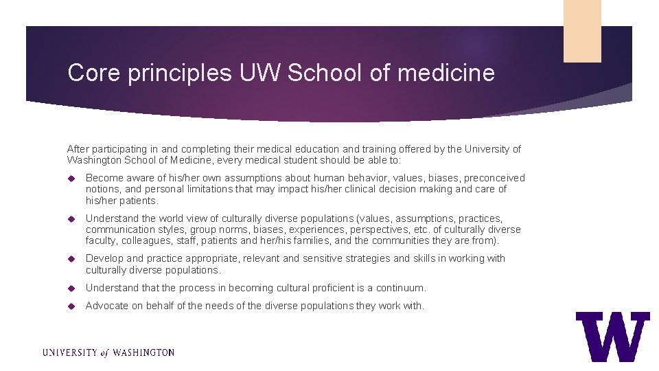 Core principles UW School of medicine After participating in and completing their medical education