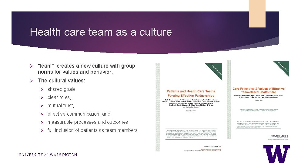 Health care team as a culture Ø “team” creates a new culture with group