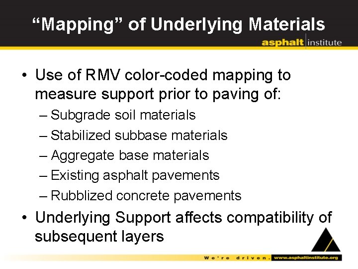 “Mapping” of Underlying Materials • Use of RMV color-coded mapping to measure support prior