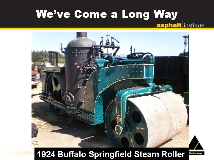 We’ve Come a Long Way 1924 Buffalo Springfield Steam Roller 