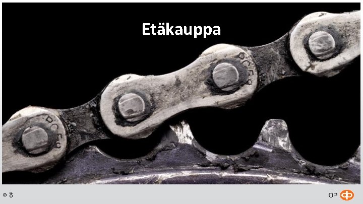 © OP Etäkauppa © OP Etäkauppa